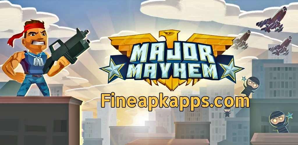 Download Major Mayhem Mod Apk Latest Version Fineapkapps Com
